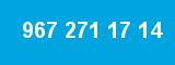 967 271 17 14 967 271 17 14